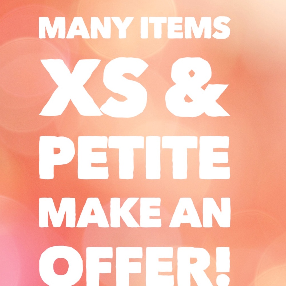 Check out my closet for dozens of XS and XXS regular and petite items. Many NWT.